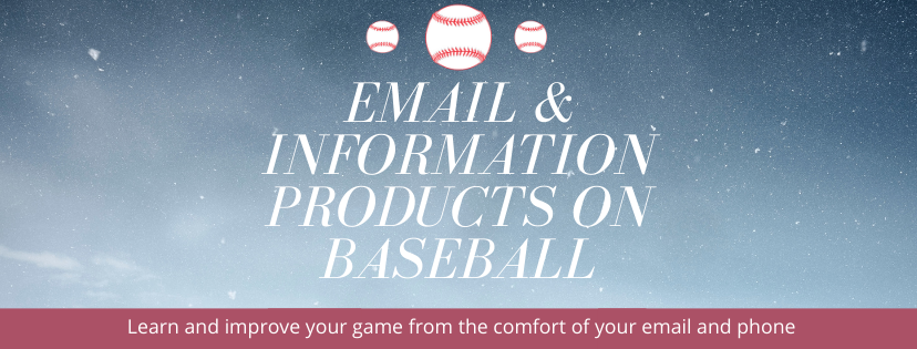 You are currently viewing Email and Information products for Baseball