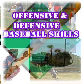 offensive and defensive skills by baseball excellence