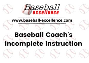 Read more about the article Baseball Coach’s Incomplete Instructions